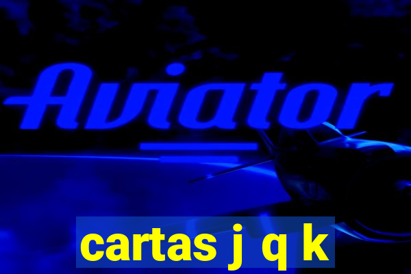 cartas j q k